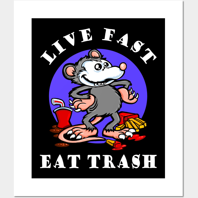 Live fast, eat trash Classic Funny Opossum Wall Art by PnJ